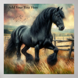 Black Fresian Horse Pasture Rustic Fence Poster