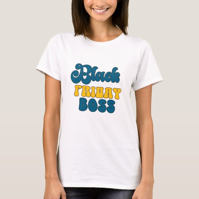 Black Friday Boss - Kvinnlig chef T Shirt (Framsida)