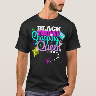 Black Friday Christmas Shopping Queen Gift T Shirt