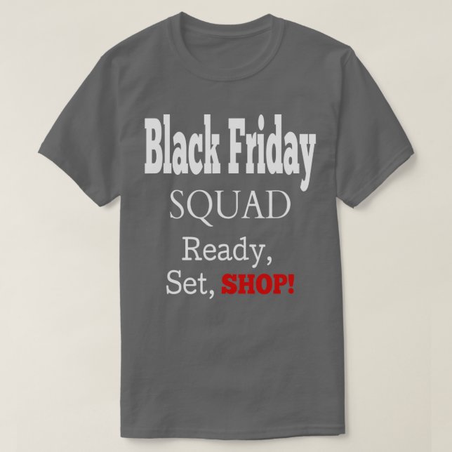 Black Friday Squad Shopping Team  T Shirt (Design framsida)
