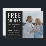 Black Funny Free Drinks Photo Qr Code Bröllop Spara Datumet<br><div class="desc">Modern Funny Free Drinks Photo Qr Code Bröllop spara datum. Spara Inbjudan Datum.</div>