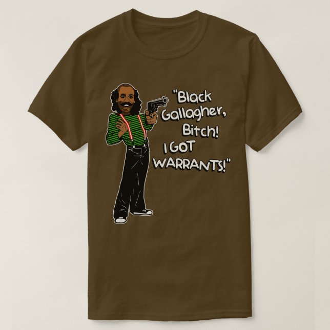 Black Gallagher I HAR WARRANTS T Shirt (Design framsida)