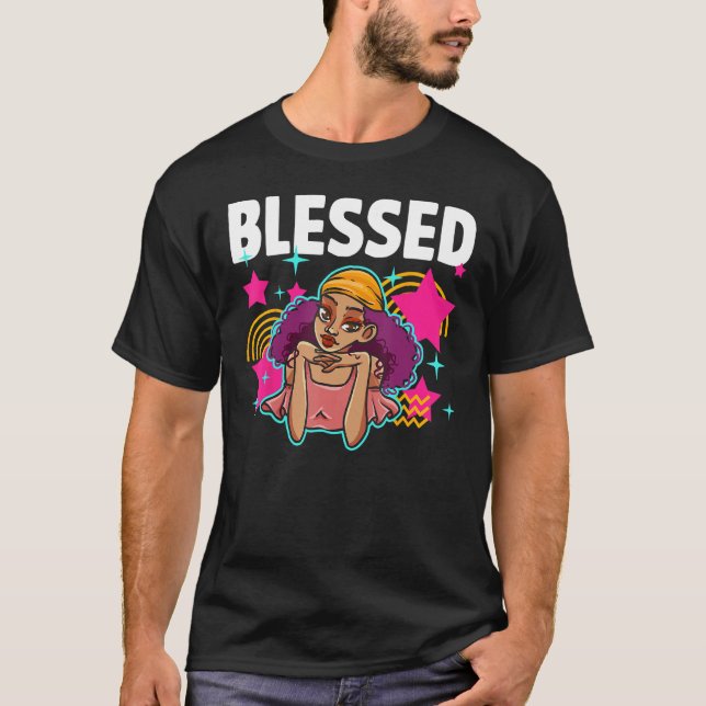 Black Girl Blessed Beyond Belief African American  T Shirt (Framsida)