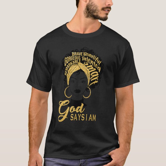 Black Girl God Says I Am Faith Of Christian T Shirt (Framsida)