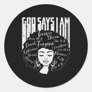 Black Girl Gud säger att jag är Black Melanin Hist Runt Klistermärke