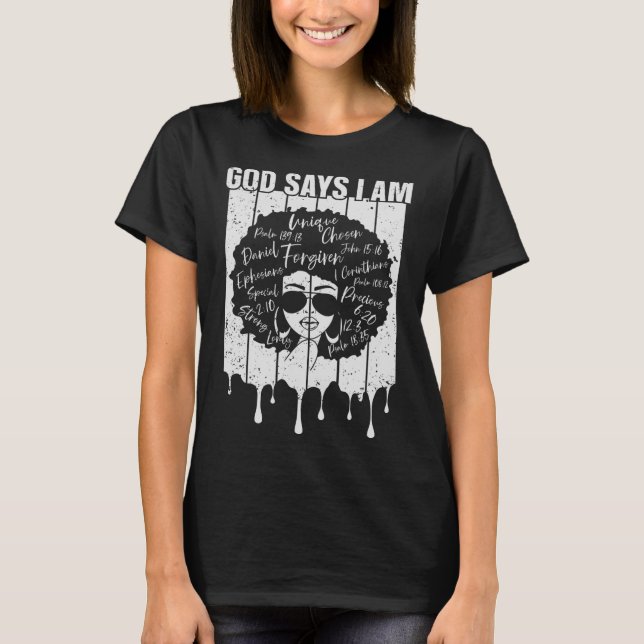 Black Girl Gud säger att jag är Black Melanin Hist T Shirt (Framsida)