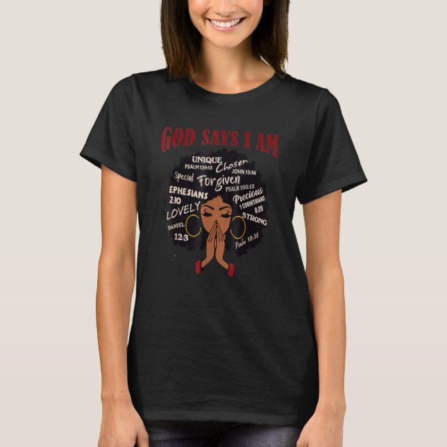 Black Girl Gud säger att jag är Black Melanin Hist T Shirt (Framsida)