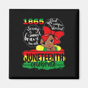 Black Girl Junetelfte 1865 Celebrate Indepedence D Magnet