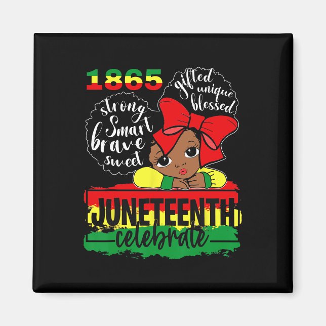 Black Girl Junetelfte 1865 Celebrate Indepedence D Magnet (Framsidan)