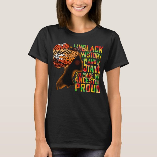 Black Girl Magic Melanin Shirt, jag är Black Histo T Shirt (Framsida)