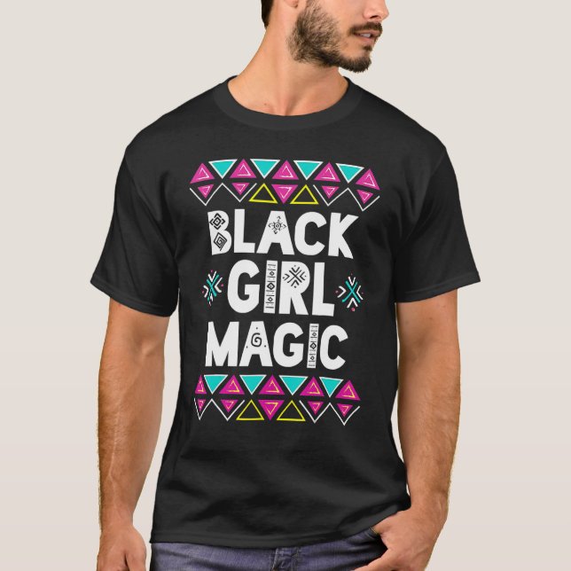 BLACK GIRL MAGIC Shirt Afro Black History Månad T (Framsida)