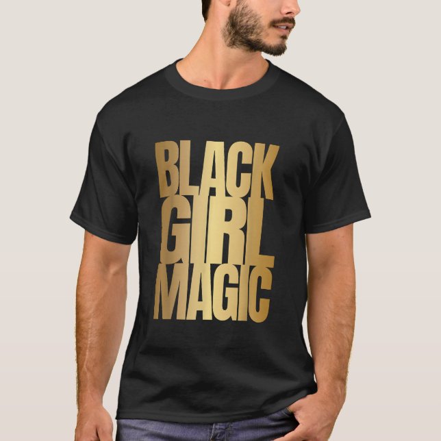 Black Girl Magic T Shirt (Framsida)