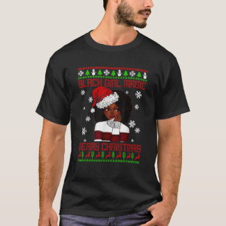 Black Girl Magic Ugly jul African American W T Shirt