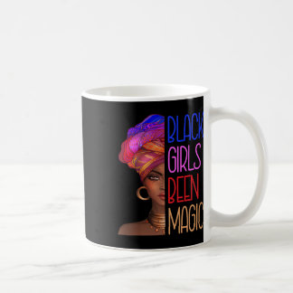 Black Girls Been Magic African American Queen for Kaffemugg