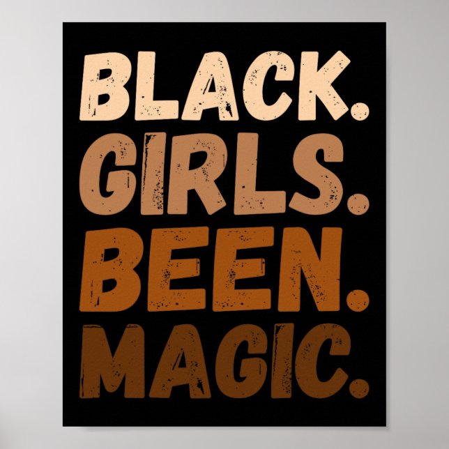 Black Girls Been Magic Melanin African American Af Poster (Framsidan)