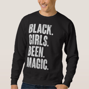 Black Girls Been Magic Melanin African American Hi Lång Ärmad Tröja