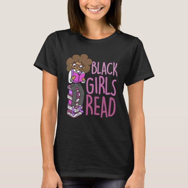 Black Girls Read Educated Melanin Queens T Shirt (Framsida)