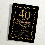 Black Gold 40th Birthday Wavy Border Inbjudningar<br><div class="desc">Black gold 40th birthday party invitation. Trendy modern design,  perfect for a stylish men's or women's bday celebration. Features wavy border and script font. Customize with your own details. Message me if you need custom age. Printed Zazzle invitations or instant download digital printable template.</div>