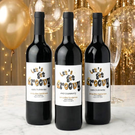 Black Gold Retro Let's Get Groovy 60th Birthday Vinflaska Etikett