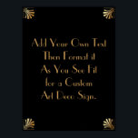 Black Guld Art Deco Anpassningsbar DIY Bröllop Sig Poster<br><div class="desc">Den här designen innehåller ett slimmat Art Deco-teckensnitt som lagts till i en mall fält för att du ska kunna redigera som du vill. Koordinerande ramformuleringar lades till i varje hörn. Alla dessa bilder utsmyckades med faux guld. Kompletterande typsnitt och färg användes för platshållaren fält som du ska redigera när...</div>