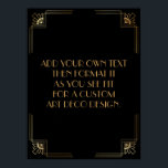 Black Guld Art Deco Anpassningsbar DIY Bröllop Sig Poster<br><div class="desc">Den här designen innehåller ett slimmat Art Deco-teckensnitt som lagts till i en mall fält för att du ska kunna redigera som du vill. Koordinerande ramformuleringar lades till i varje hörn. Alla dessa bilder utsmyckades med faux guld. Kompletterande typsnitt och färg användes för platshållaren fält som du ska redigera när...</div>