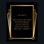 Black Guld Art Deco Anpassningsbar DIY Bröllop Sig Poster<br><div class="desc">Den här designen innehåller ett slimmat Art Deco-teckensnitt som lagts till i en mall fält för att du ska kunna redigera som du vill. Koordinerande ramformuleringar lades till i varje hörn. Alla dessa bilder utsmyckades med faux guld. Kompletterande typsnitt och färg användes för platshållaren fält som du ska redigera när...</div>