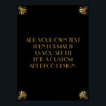 Black Guld Art Deco Anpassningsbar DIY Bröllop Sig Poster<br><div class="desc">Den här designen innehåller ett slimmat Art Deco-teckensnitt som lagts till i en mall fält för att du ska kunna redigera som du vill. Koordinerande ramformuleringar lades till i varje hörn. Alla dessa bilder utsmyckades med faux guld. Kompletterande typsnitt och färg användes för platshållaren fält som du ska redigera när...</div>