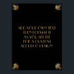 Black Guld Art Deco Anpassningsbar DIY Bröllop Sig Poster<br><div class="desc">Den här designen innehåller ett slimmat Art Deco-teckensnitt som lagts till i en mall fält för att du ska kunna redigera som du vill. Koordinerande ramformuleringar lades till i varje hörn. Alla dessa bilder utsmyckades med faux guld. Kompletterande typsnitt och färg användes för platshållaren fält som du ska redigera när...</div>