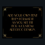 Black Guld Art Deco Anpassningsbar DIY Bröllop Sig Poster<br><div class="desc">Den här designen innehåller ett slimmat Art Deco-teckensnitt som lagts till i en mall fält för att du ska kunna redigera som du vill. Koordinerande ramformuleringar lades till i varje hörn. Alla dessa bilder utsmyckades med faux guld. Kompletterande typsnitt och färg användes för platshållaren fält som du ska redigera när...</div>