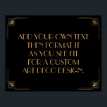 Black Guld Art Deco Anpassningsbar DIY Bröllop Sig Poster<br><div class="desc">Den här designen innehåller ett slimmat Art Deco-teckensnitt som lagts till i en mall fält för att du ska kunna redigera som du vill. Koordinerande ramformuleringar lades till i varje hörn. Alla dessa bilder utsmyckades med faux guld. Kompletterande typsnitt och färg användes för platshållaren fält som du ska redigera när...</div>