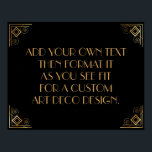 Black Guld Art Deco Anpassningsbar DIY Bröllop Sig Poster<br><div class="desc">Den här designen innehåller ett slimmat Art Deco-teckensnitt som lagts till i en mall fält för att du ska kunna redigera som du vill. Koordinerande ramformuleringar lades till i varje hörn. Alla dessa bilder utsmyckades med faux guld. Kompletterande typsnitt och färg användes för platshållaren fält som du ska redigera när...</div>