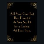 Black Guld Art Deco Anpassningsbar DIY Bröllop Sig Poster<br><div class="desc">Den här designen innehåller ett slimmat Art Deco-teckensnitt som lagts till i en mall fält för att du ska kunna redigera som du vill. Koordinerande ramformuleringar lades till i varje hörn. Alla dessa bilder utsmyckades med faux guld. Kompletterande typsnitt och färg användes för platshållaren fält som du ska redigera när...</div>