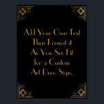 Black Guld Art Deco Anpassningsbar DIY Bröllop Sig Poster<br><div class="desc">Den här designen innehåller ett slimmat Art Deco-teckensnitt som lagts till i en mall fält för att du ska kunna redigera som du vill. Koordinerande ramformuleringar lades till i varje hörn. Alla dessa bilder utsmyckades med faux guld. Kompletterande typsnitt och färg användes för platshållaren fält som du ska redigera när...</div>
