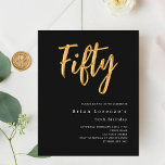 Black guld-skript 50-årsinbjudan<br><div class="desc">En modern,  enkel inbjudan till en femtionde födelsedagsfest för både honom och henne. Klassisk svart bakgrund och ord 50 skriven med stor faux guld brev. Anpassa och lägg till information om namn och party. Vit text. 1 lakan = 1 inbjudan tryckt kant till kant.</div>