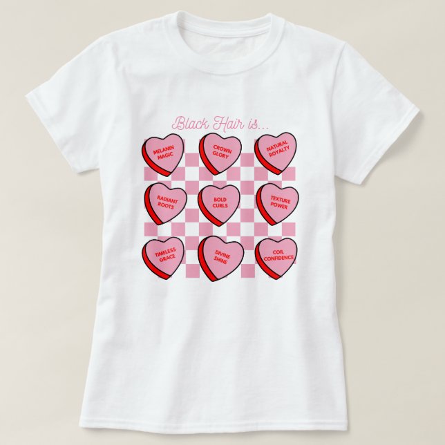 Black Hair Love Valentine's Candy Heart Tee (Design framsida)
