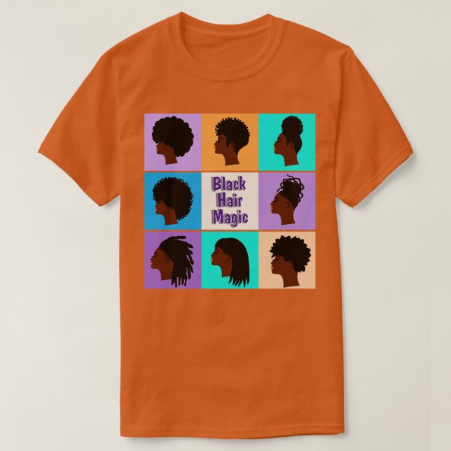 Black Hair Magic Afro Locs Hairstiyles T Shirt (Design framsida)