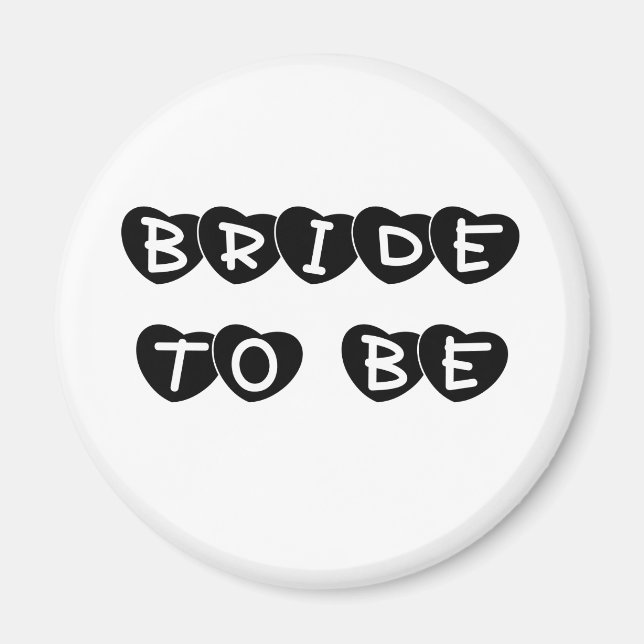 Black Hearts Bride to be BE Magnet (Framsidan)