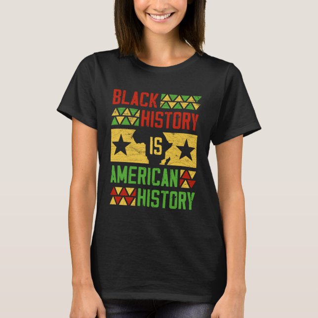 Black History American History Patriotic African A T Shirt (Framsida)