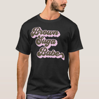 Black History Brown Suga Babe Cute Proud African A T Shirt