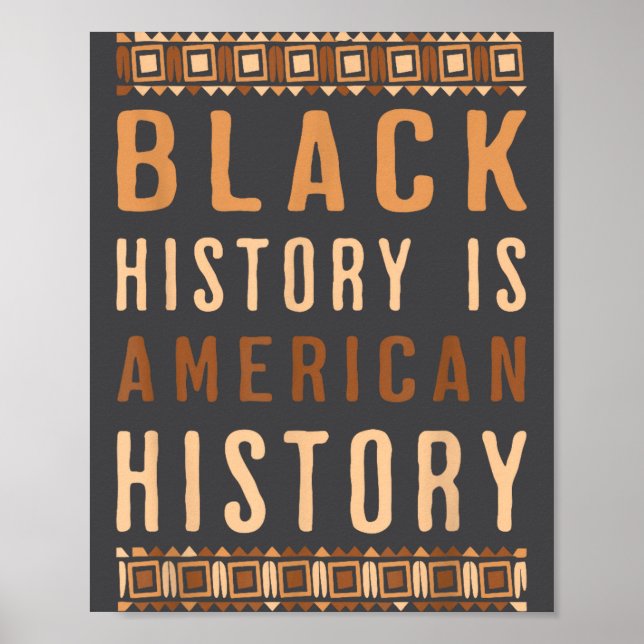 Black History Is American History Melanin Black Pr Poster (Framsidan)