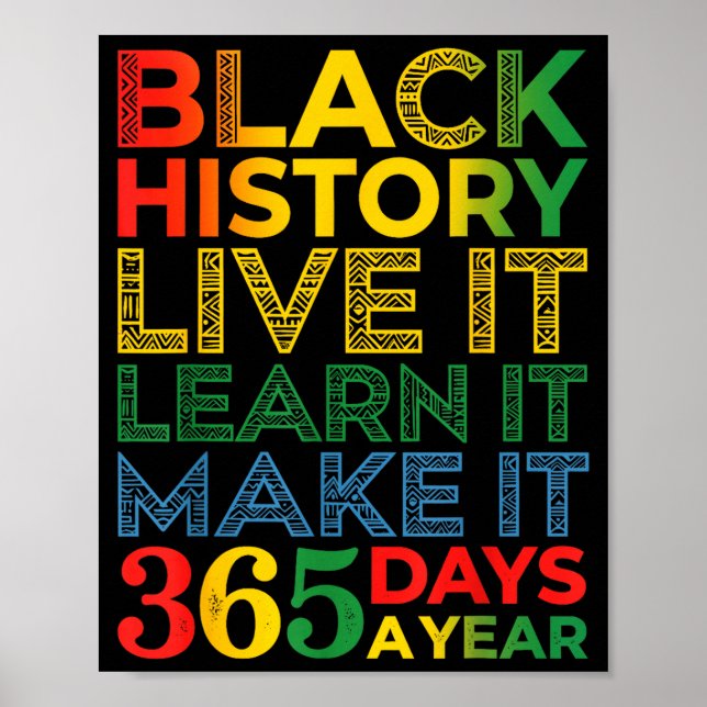 Black History Live It Learn It Make It 365 Days A  Poster (Framsidan)