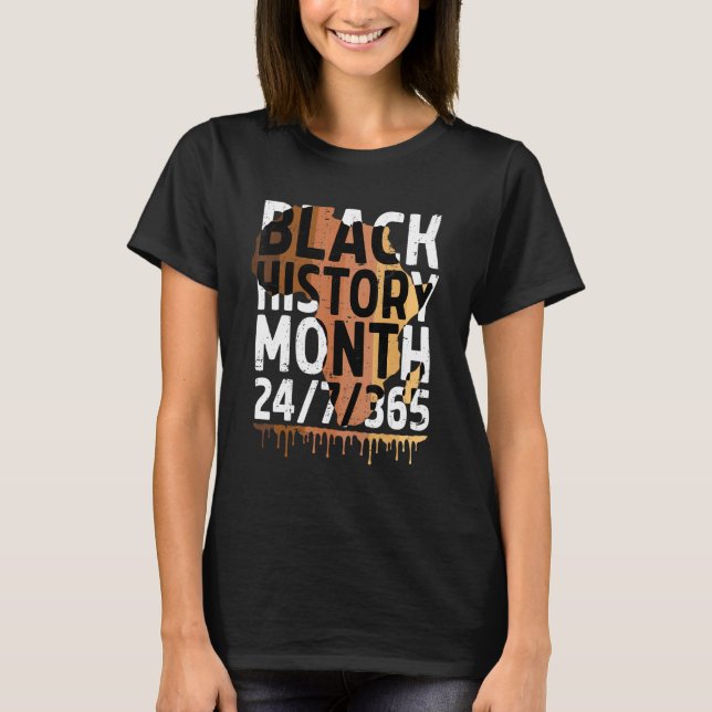 Black History Month 2023 Black History 365 Melanin T Shirt (Framsida)