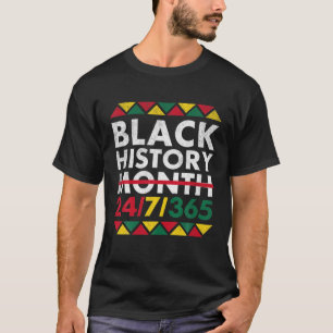 Black History Month 24/7/365 African American Prid T Shirt