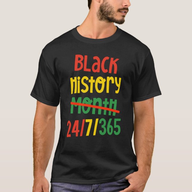 Black History Month 24 7 365 black pride Student T T Shirt (Framsida)