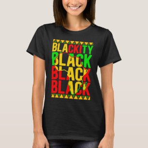 Black History Month African American Blackity Blac T Shirt