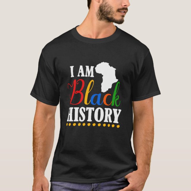 Black History Month African American I Am Black Hi T Shirt (Framsida)