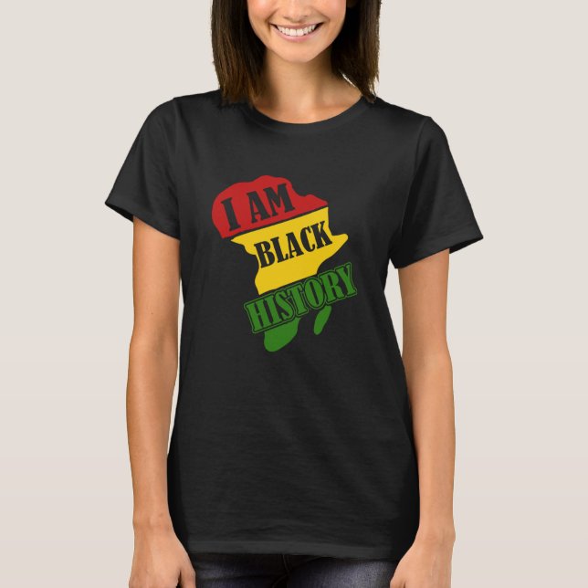Black History Month African American I Am Black Hi T Shirt (Framsida)