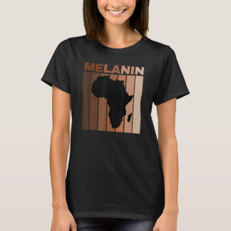 Black History Month African American Pride Melanin T Shirt