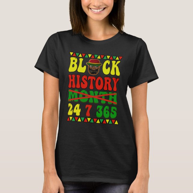 Black History Month Apparel 24 7 365 African Ameri T Shirt (Framsida)