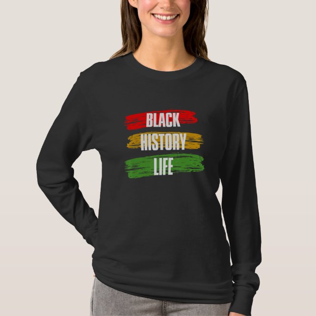Black History Month Black History Life_2 T Shirt (Framsida)